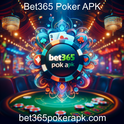 Estratégias de Poker para Vencer no Bet365 Poker APK